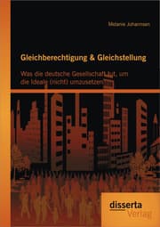 Cover von Gleichberechtigung & Gleichstellung: Was die deutsche Gesellschaft tut, um die Ideale (nicht) umzusetzen