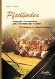 Cover von Pfadfinden - Weg einer Selbsterziehung zum wertorientierten Handeln: Eine Einführung in die Pfadfinderpädagogik
