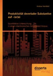 Cover von Produktivität deverbaler Substantive auf -(er)ei: Quantitative Untersuchung in einem diachronischen Zeitungstext-Korpus