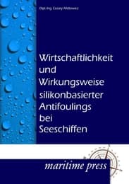 Cover von Wirtschaftlichkeit und Wirkungsweise silikonbasierter Antifoulings bei Seeschiffen