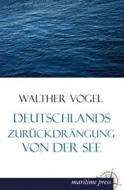 Cover von Deutschlands Zurückdrängung von der See