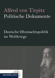 Cover von Politische Dokumente: Deutsche Ohnmachtspolitik im Weltkriege
