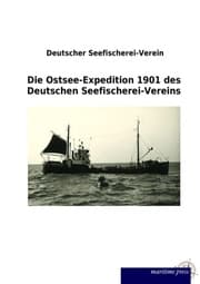 Cover von Die Ostsee-Expedition 1901 des Deutschen Seefischerei-Vereins