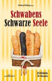 Cover von Schwabens Schwarze Seele: 25 Krimis, 28 Rezepte