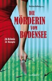 Cover von Die Mörderin vom Bodensee: 26 Krimis und 26 Rezepte