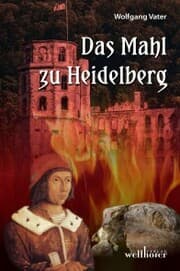 Cover von Das Mahl zu Heidelberg: Historischer Roman