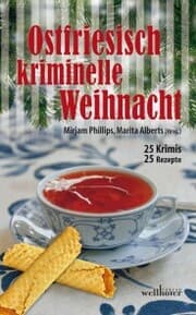 Cover von Ostfriesisch kriminelle Weihnacht: 25 Krimis und 25 Rezepte