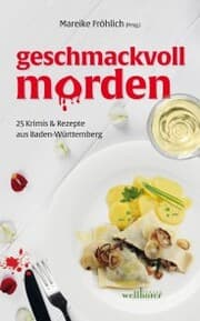 Cover von geschmackvoll morden: 25 Krimis und Rezepte aus Baden-Württemberg