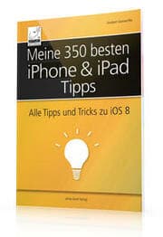 Cover von Meine 350 besten iPhone & iPad Tipps
