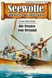 Cover von Seewölfe - Piraten der Weltmeere 304