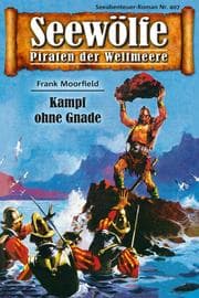 Cover von Seewölfe - Piraten der Weltmeere 407