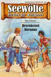 Cover von Seewölfe - Piraten der Weltmeere 412