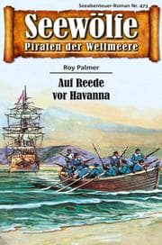 Cover von Seewölfe - Piraten der Weltmeere 473