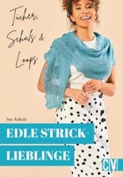 Cover von Edle Stricklieblinge. Tücher, Schals & Loops
