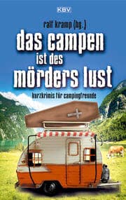 Cover von Das Campen ist des Mörders Lust