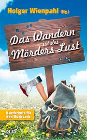 Cover von Das Wandern ist des Mörders Lust