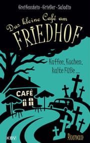 Cover von Das kleine Café am Friedhof - Kaffee, Kuchen, kalte Füße...