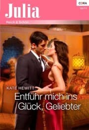 Cover von Entführ mich ins Glück, Geliebter