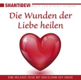Cover von Die Wunden der Liebe heilen