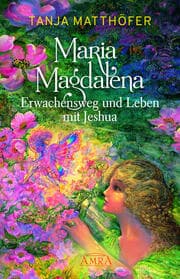Cover von Maria Magdalena - Erwachensweg und Leben mit Jeshua