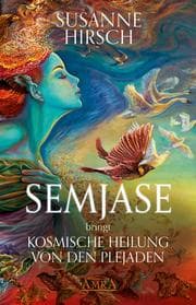 Cover von SEMJASE bringt Kosmische Heilung von den Plejaden