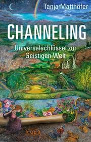 Cover von CHANNELING - UNIVERSALSCHLÜSSEL ZUR GEISTIGEN WELT
