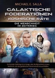 Cover von Galaktische Föderationen & Kosmische Räte. Die Menschheit im Zeitkrieg
