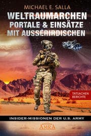 Cover von Weltraumarchen, Portale & Einsätze mit Außerirdischen: Tatsachenberichte von Insider-Missionen der U.S. Army