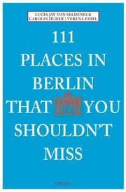 Cover von 111 Places in Berlin that you schouldn't miss