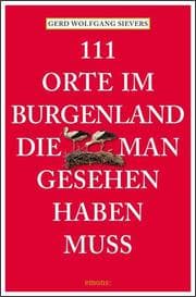Cover von 111 Orte im Burgenland, die man gesehen haben muss