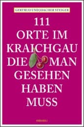 Cover von 111 Orte im Kraichgau, die man gesehen haben muss