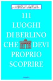 Cover von 111 Luoghi di Berlino che devi proprio scoprire