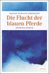 Cover von Die Flucht der blauen Pferde