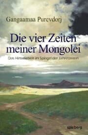 Cover von Die vier Zeiten meiner Mongolei