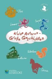 Cover von Kleine Autoren - Große Geschichten