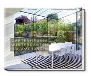 Cover von Gartenhäuser, Wintergärten, Überdachungen