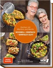 Cover von Kochen mit Martina und Moritz - Schnell + einfach = einfach gut!