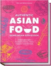 Cover von Authentic Asian Food - Gemeinsam genießen