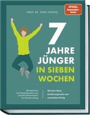 Cover von 7 Jahre jünger in 7 Wochen