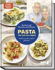 Cover von Pasta, wie wir sie lieben - Kochen mit Martina und Moritz!