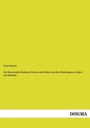 Cover von Die Hansestädte Hamburg, Bremen und Lübeck und ihre Beziehungen zu Algier und Marokko