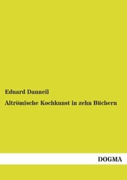 Cover von Altrömische Kochkunst in zehn Büchern