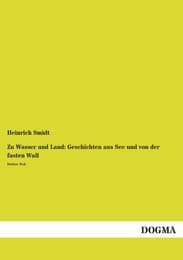 Cover von Zu Wasser und Land: Geschichten aus See und von der fasten Wall