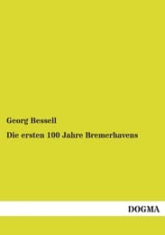 Cover von Die ersten 100 Jahre Bremerhavens