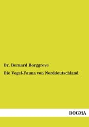 Cover von Die Vogel-Fauna von Norddeutschland