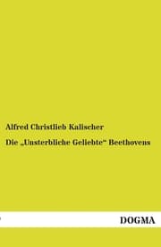 Cover von Die 'Unsterbliche Geliebte' Beethovens