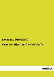 Cover von Otto Weddigen und seine Waffe