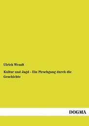 Cover von Kultur und Jagd - Ein Pirschgang durch die Geschichte