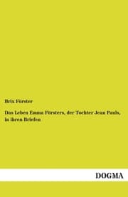 Cover von Das Leben Emma Försters, der Tochter Jean Pauls, in ihren Briefen