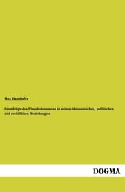 Cover von Grundzüge des Eisenbahnwesens in seinen ökonomischen, politischen und rechtlichen Beziehungen